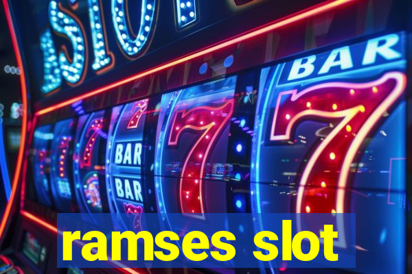 ramses slot