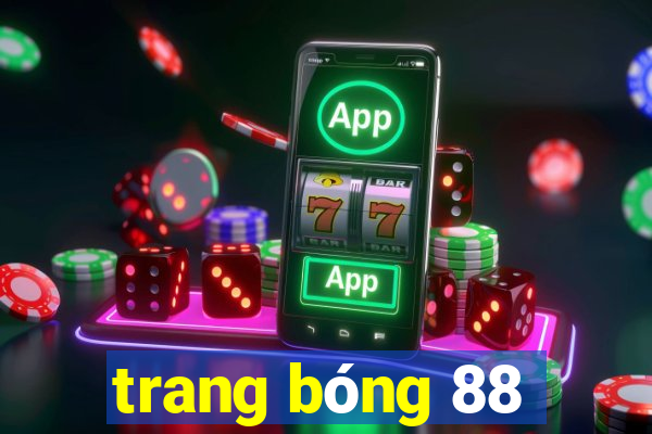 trang bóng 88