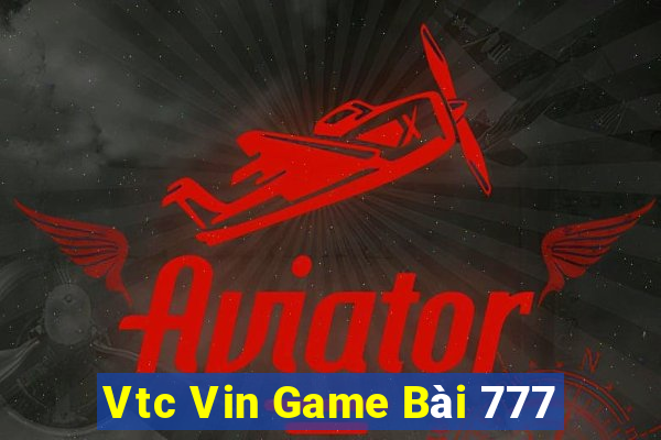 Vtc Vin Game Bài 777