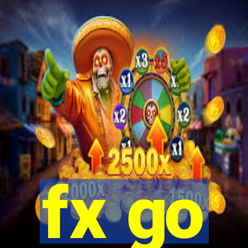 fx go