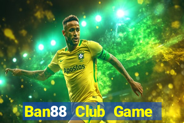 Ban88 Club Game Bài G52