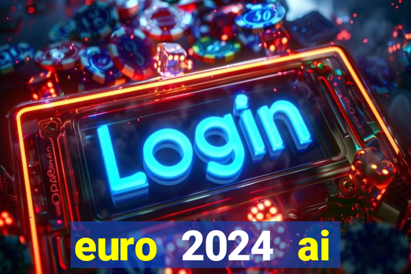 euro 2024 ai đăng cai