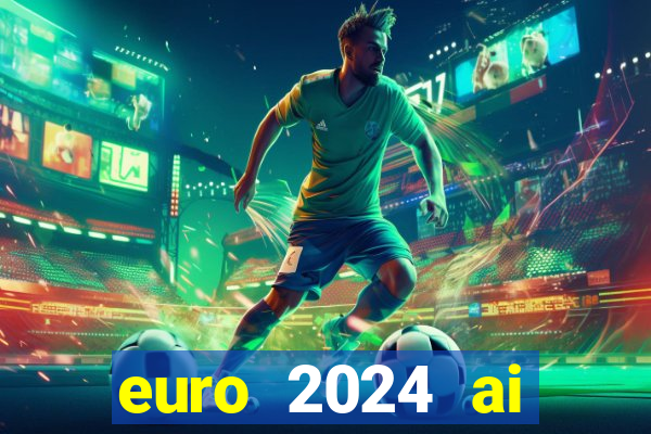 euro 2024 ai đăng cai