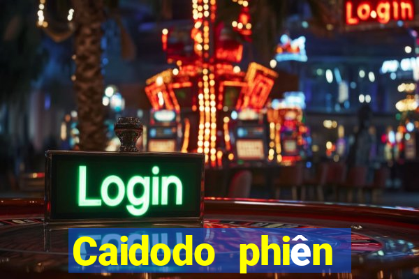 Caidodo phiên bản mới nhất