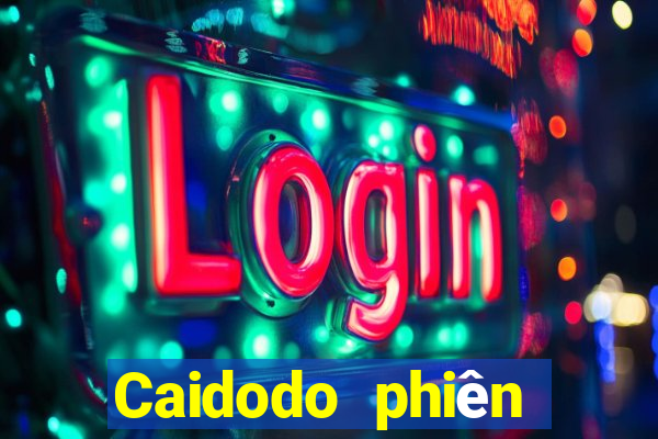 Caidodo phiên bản mới nhất