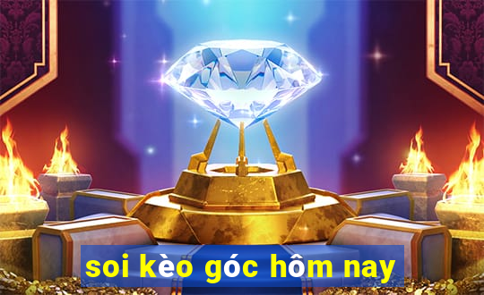 soi kèo góc hôm nay