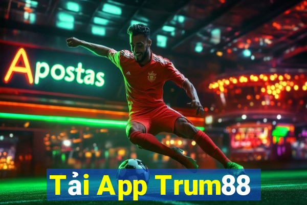 Tải App Trum88