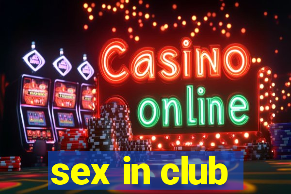 sex in club