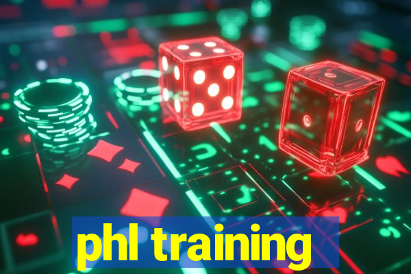 phl training