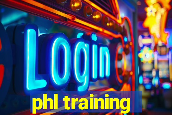 phl training