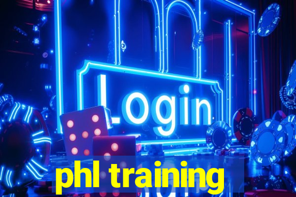 phl training