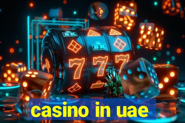 casino in uae