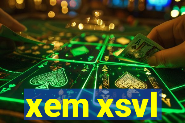 xem xsvl