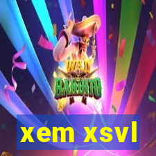 xem xsvl