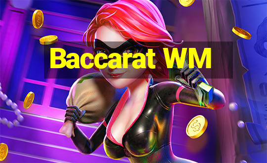 Baccarat WM