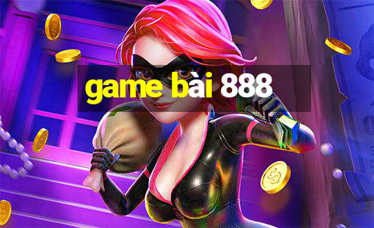 game bài 888