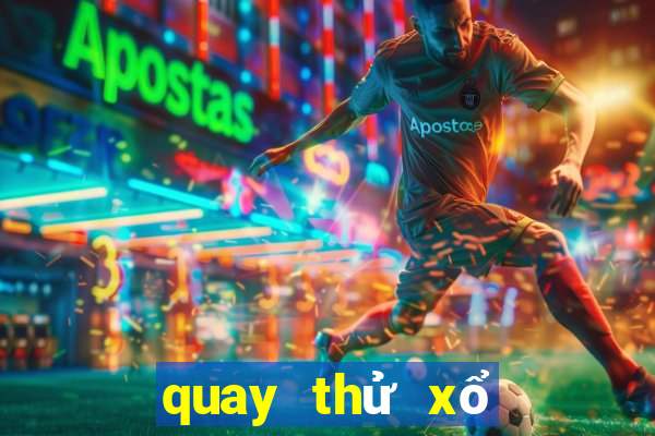 quay thử xổ số cần thơ sóc trăng