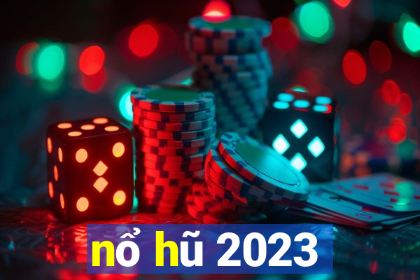 nổ hũ 2023