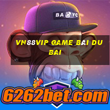 Vn88Vip Game Bài Dubai