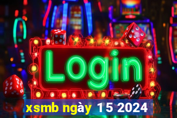 xsmb ngày 1 5 2024