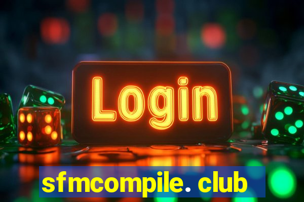 sfmcompile. club