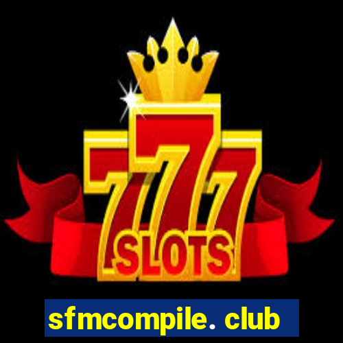 sfmcompile. club