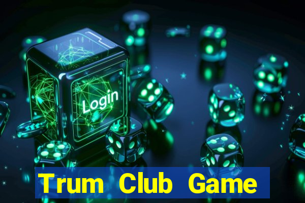 Trum Club Game Bài Go88