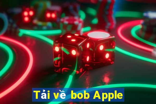 Tải về bob Apple