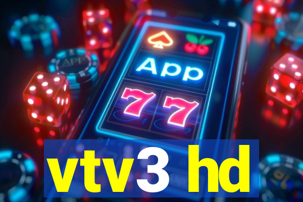 vtv3 hd