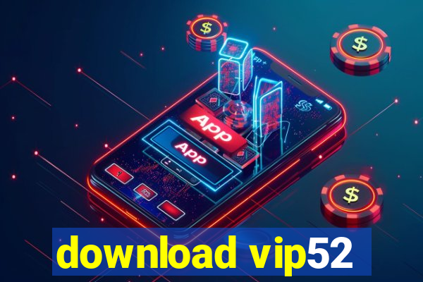 download vip52