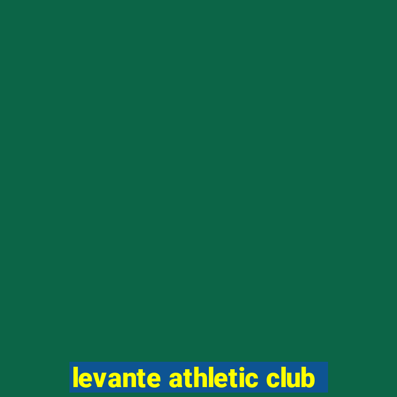 levante athletic club