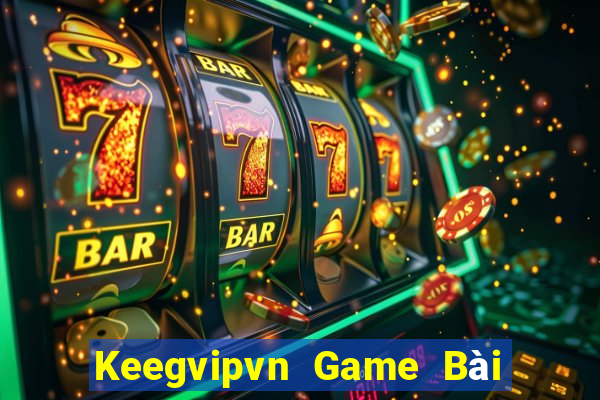 Keegvipvn Game Bài Xì Dách