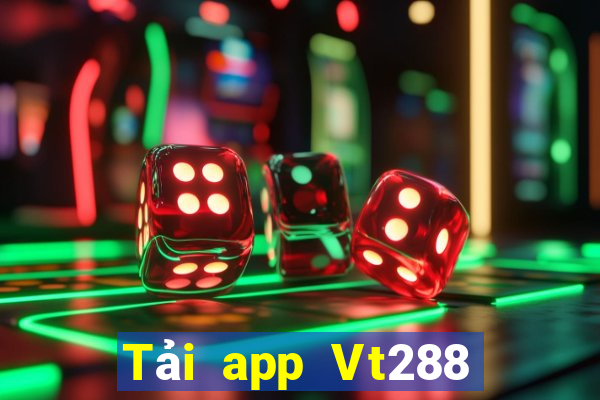 Tải app Vt288 Thưởng 30k