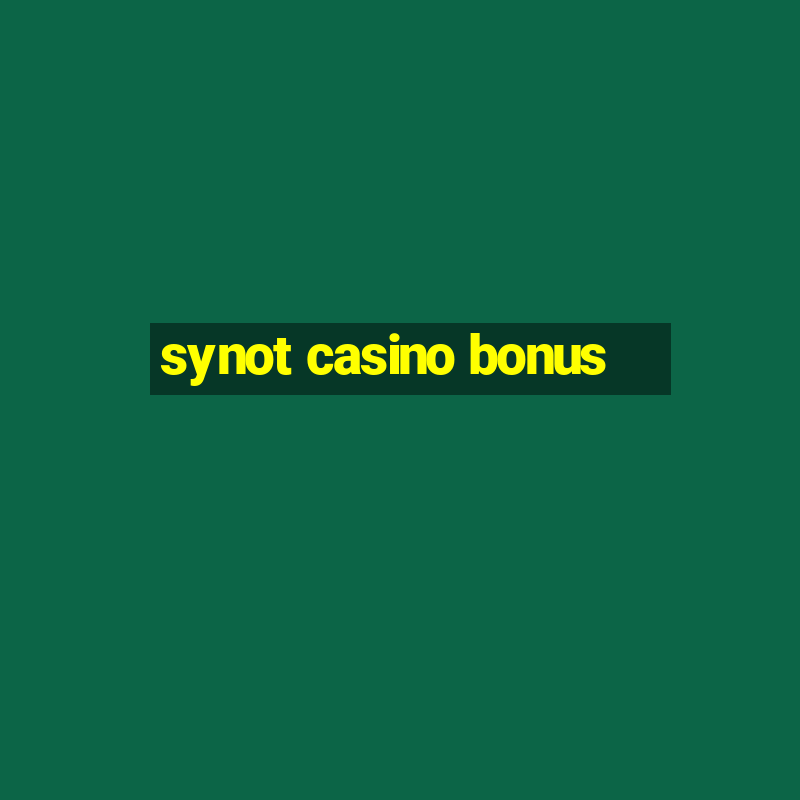 synot casino bonus