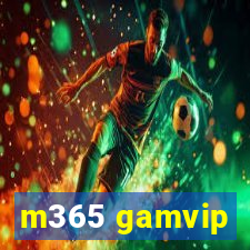 m365 gamvip