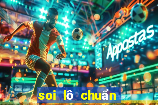 soi lô chuẩn nhất miền bắc