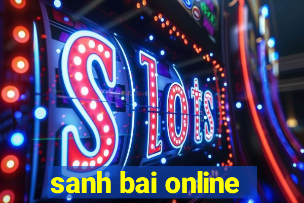 sanh bai online