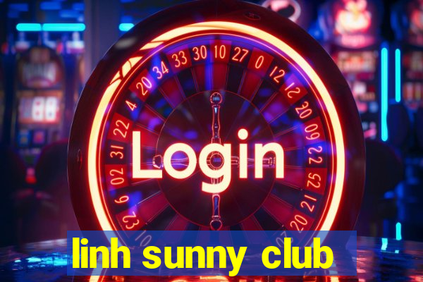 linh sunny club