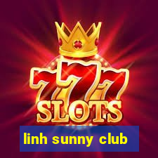 linh sunny club