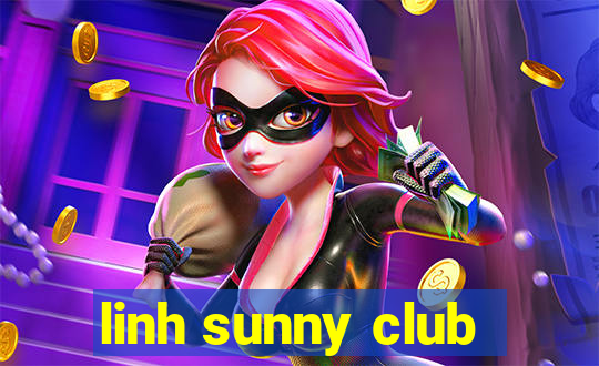 linh sunny club