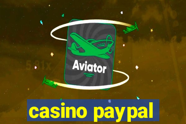 casino paypal