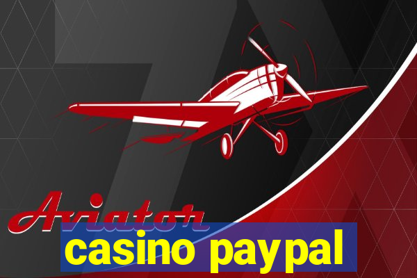 casino paypal