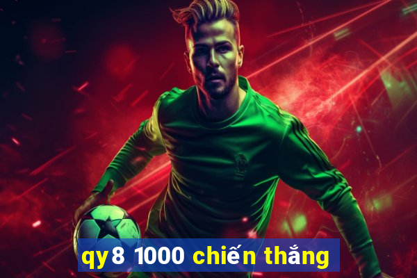 qy8 1000 chiến thắng