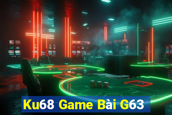 Ku68 Game Bài G63