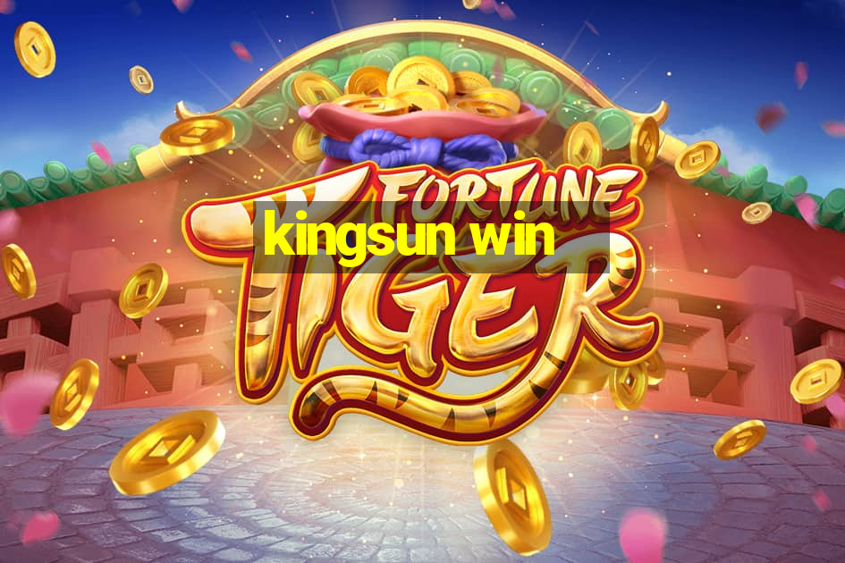 kingsun win