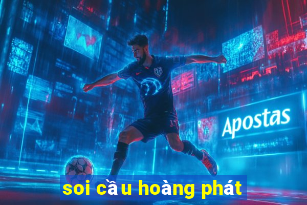 soi cầu hoàng phát