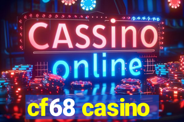 cf68 casino