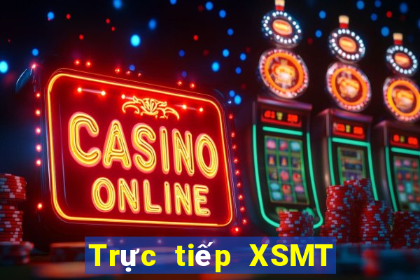 Trực tiếp XSMT ngày 10