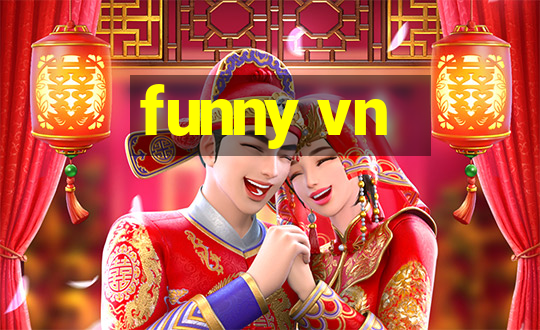 funny vn