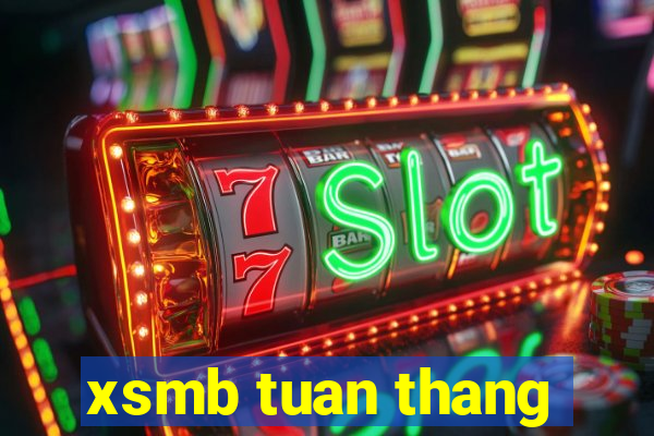 xsmb tuan thang